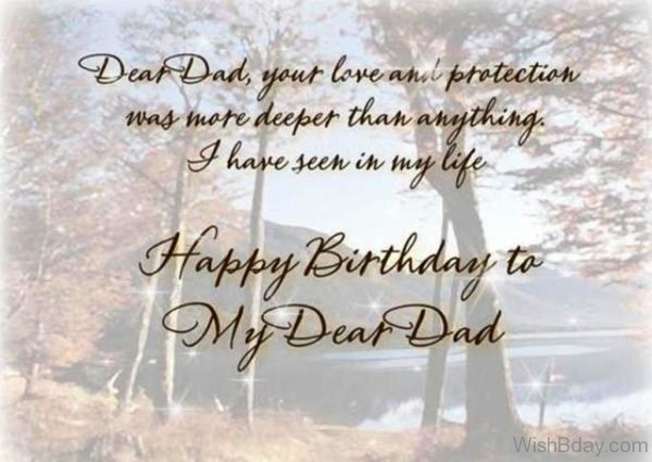 Dear Dad Your Love And Protection Was More Deeper Than Anything