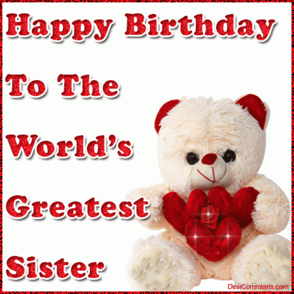 Happy Birthday To The World s Greatest Sister