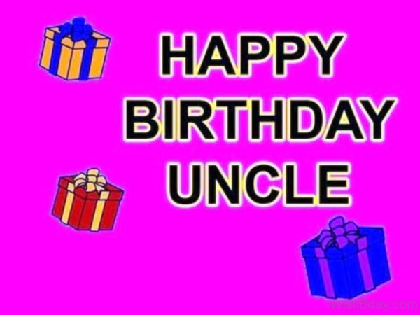 Happy Birthday Uncle With Gifts