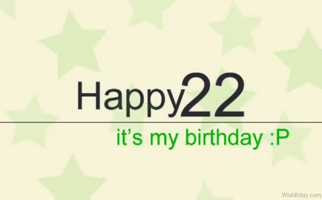 22 февраля день рождения. Happy 22. Happy Birthday 22. Мне 22. Happy Birthday 22 years old.