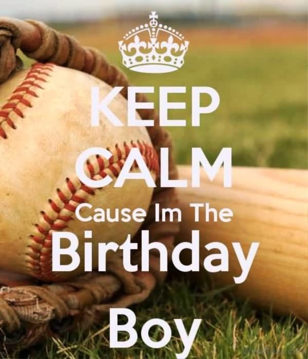 Keep Calm Cause I Am The Birthday Boy