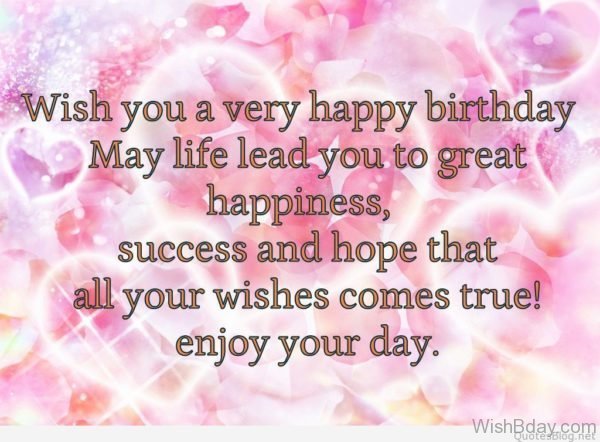 Wish You A Very Happy Birthday May Lifre Lead You To Great Happiness