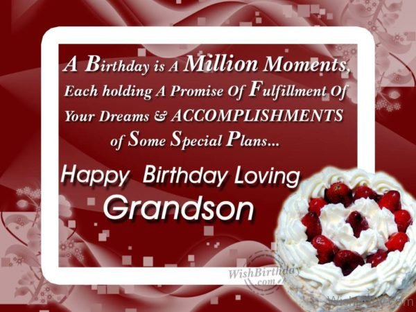 Wishing Happy Birthday To A Loving Grandson