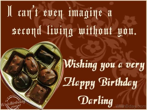 Wishing You A Very Happy Birthday Darling