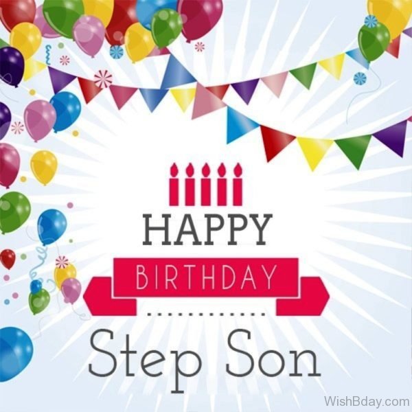 Happy Birthday Step Son My Dear