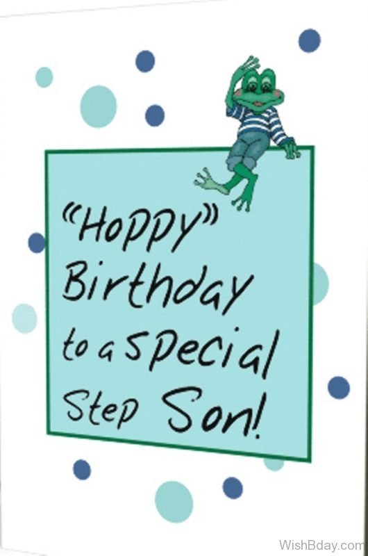 Happy Birthday TO A Special Step Son