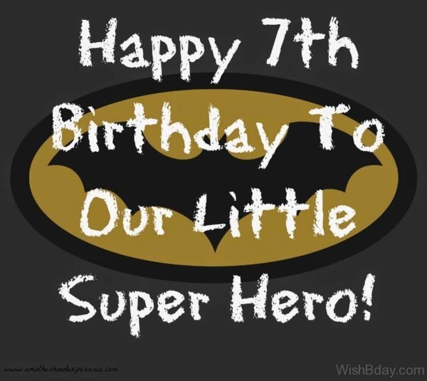 Happy Seventh Birthday Our Little Super Hero