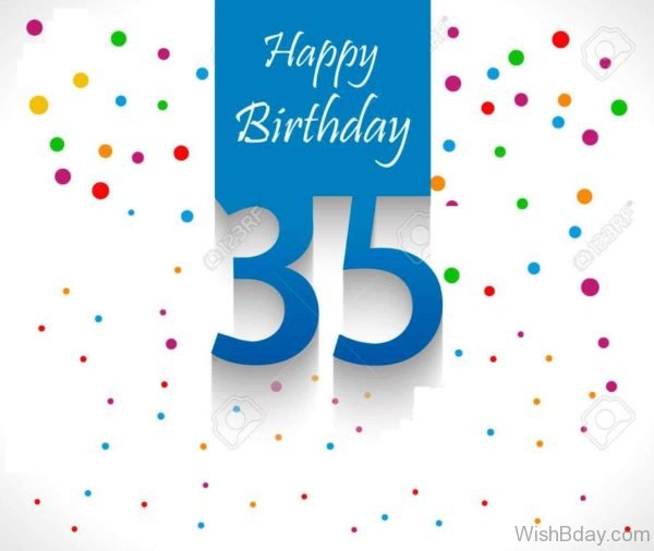 Thirty Five Happy Birthday