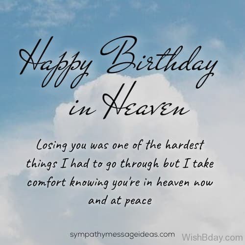 Happy birthday at peace in heaven